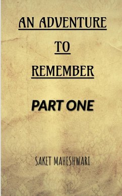 The Adventure To Remember - Part 1 - Maheshwari, Saket