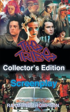 The Tribe Collector's Edition Screenplay - Thompson, Raymond Webster