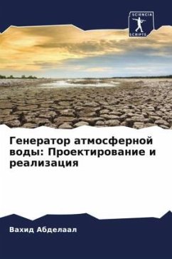 Generator atmosfernoj wody: Proektirowanie i realizaciq - Abdelaal, Vahid