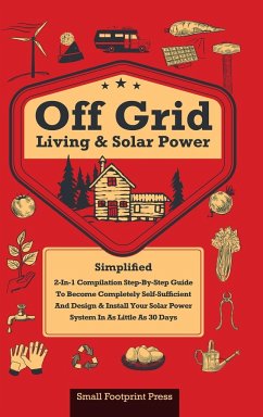 Off Grid Living & Solar Power - Press, Small Footprint