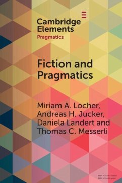 Fiction and Pragmatics - Locher, Miriam A. (Universitat Basel, Switzerland); Jucker, Andreas H. (Universitat Zurich); Landert, Daniela (Universitat Basel, Switzerland)