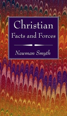 Christian Facts and Forces - Smyth, Newman