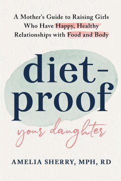 Diet-Proof Your Daughter - Sherry, Amelia