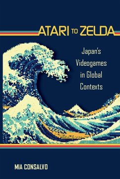 Atari to Zelda - Consalvo, Mia