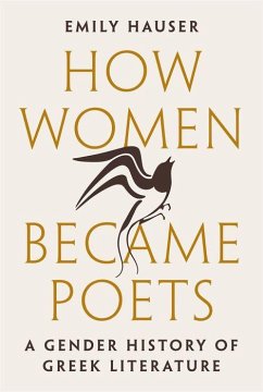 How Women Became Poets - Hauser, Emily