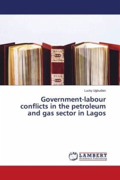 Government-labour conflicts in the petroleum and gas sector in Lagos - Ugbudian, Lucky