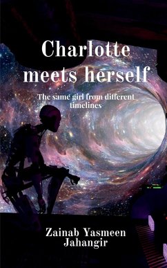 Charlotte meets herself - Yasmeen, Zainab