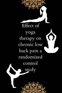 Effect of yoga therapy on chronic low back pain a randomized control study - Padmini, Tekur