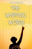 The Whipping Words