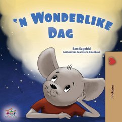A Wonderful Day (Afrikaans Book for Kids) - Sagolski, Sam; Books, Kidkiddos