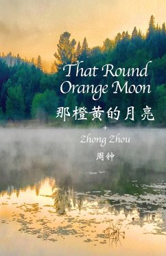 That Round Orange Moon - Zhou, Zhong