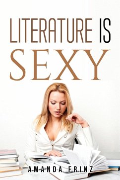 LITERATURE IS SEXY - Amanda Frinz