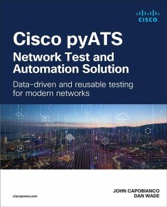 Cisco pyATS-Network Test and Automation Solution: Data-driven and reusable testing for modern networks - Capobianco, John; Wade, Dan