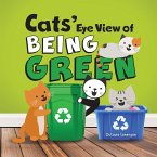 Cats' Eye View of Being Green - 2nd edition