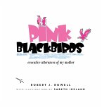 PINK BLACKBIRDS