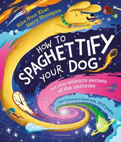 How To Spaghettify Your Dog - Noor Khan, Hiba