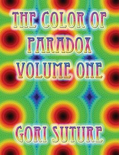 The Color of Paradox Volume One - Suture, Gori