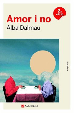 Amor i no - Dalmau Viure, Alba; Dalmau Sabater, Alba