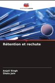 Rétention et rechute