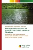 Avaliação físico-química da água do rio Piranhas no Sertão Paraibano