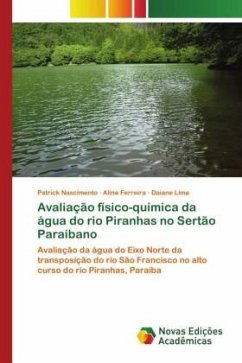 Avaliação físico-química da água do rio Piranhas no Sertão Paraibano - Nascimento, Patrick;Ferreira, Aline;Lima, Daiane