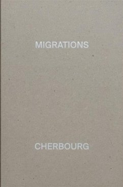 MIGRATIONS, CHERBOURG - Guirkinger, Alexandre