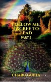 Follow me, I agree to lead. Part 5