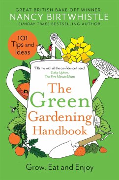The Green Gardening Handbook - Birtwhistle, Nancy