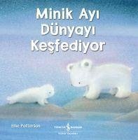 Minik Ayi Dünyayi Kesfediyor - Patterson, Ellie