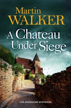 A Chateau Under Siege - Walker, Martin