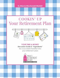 Cookin' Up Your Retirement Plan - Mantell, Marcia Mac Donald