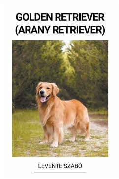 Golden Retriever (Arany Retriever) - Szabó, Levente