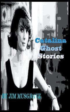 Catalina Ghost Stories - Musgrave, Jim
