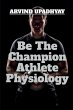 Be The Champion Athlete Physiology - Bild 1