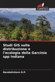 Studi GIS sulla distribuzione e l'ecologia della Garcinia spp indiana