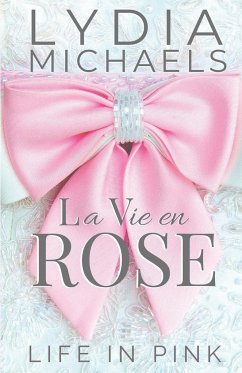 La Vie en Rose - Michaels, Lydia