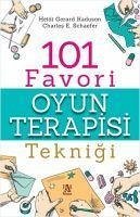 101 Favori Oyun Terapisi Teknigi - E. Schaefer, Charles; Gerard Kaduson, Heidi