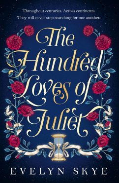 The Hundred Loves of Juliet - Skye, Evelyn