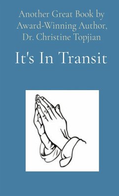 It's In Transit - Topjian, Christine