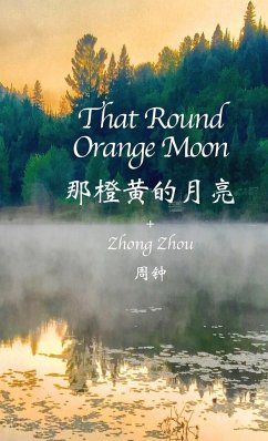 That Round Orange Moon - Zhou, Zhong