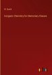 Inorganic Chemistry for Elementary... - Bild 1