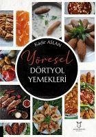 Yöresel Dörtyol Yemekleri - Aslan, Kadir