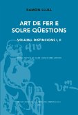 Art de fer e solre qüestions. Volum I. Distincions I, II