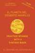 El Planeta del Desierto Amarillo (A2-B1... - Bild 1