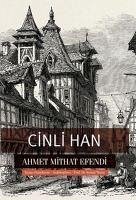 Cinli Han - Mithat Efendi, Ahmet