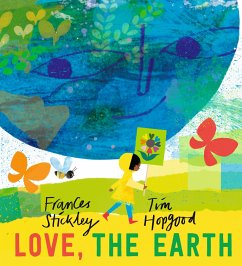 Love, the Earth - Stickley, Frances