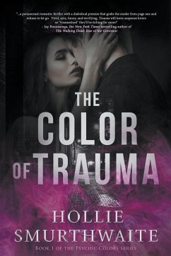 The Color of Trauma - Smurthwaite, Hollie