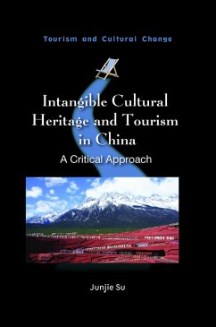Intangible Cultural Heritage and Tourism in China (eBook, ePUB) - Su, Junjie