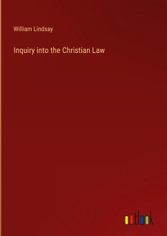 Inquiry into the Christian Law
