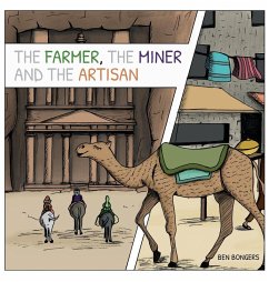 The Farmer, the Miner, and the Artisan - Bongers, Ben
